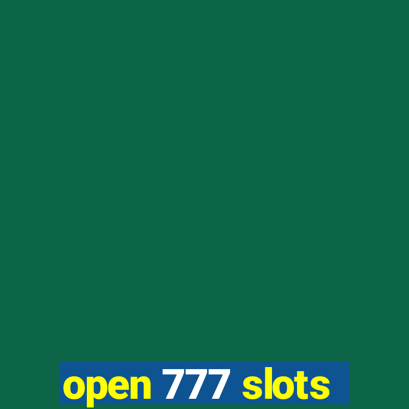 open 777 slots